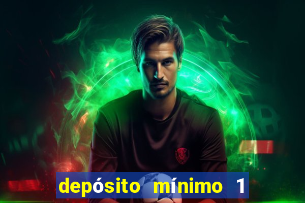 depósito mínimo 1 real fortune tiger