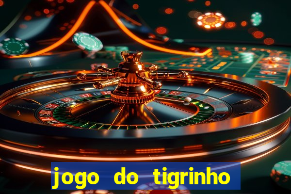 jogo do tigrinho rodadas grátis