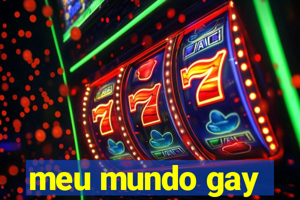 meu mundo gay