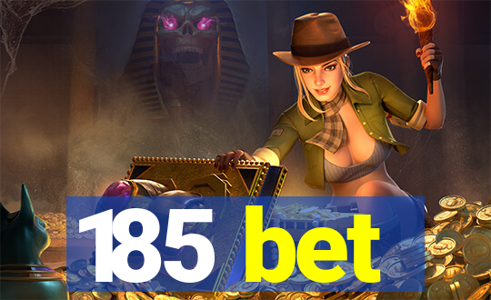 185 bet