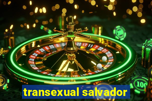 transexual salvador