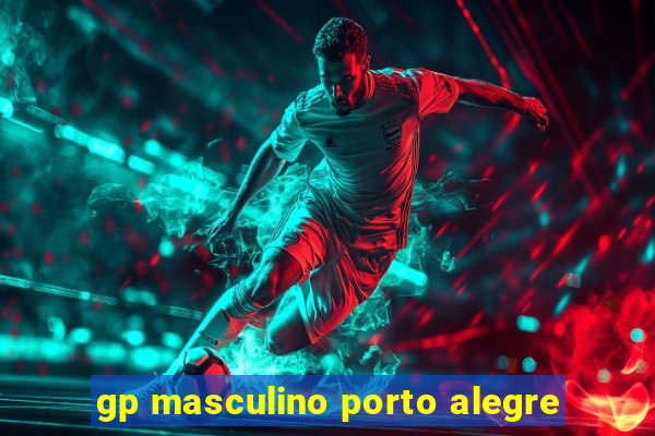 gp masculino porto alegre