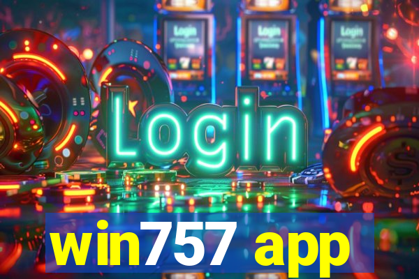 win757 app