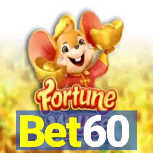 Bet60