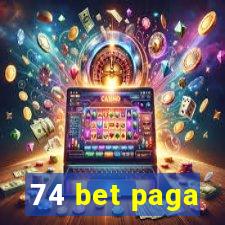 74 bet paga