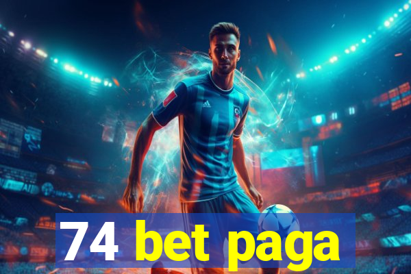 74 bet paga