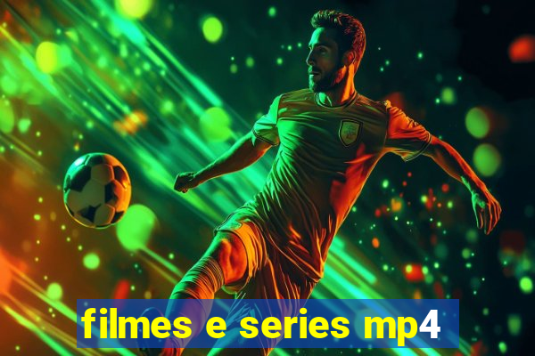 filmes e series mp4