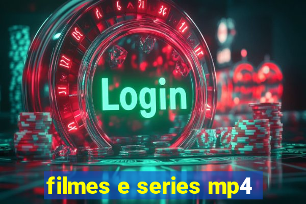 filmes e series mp4