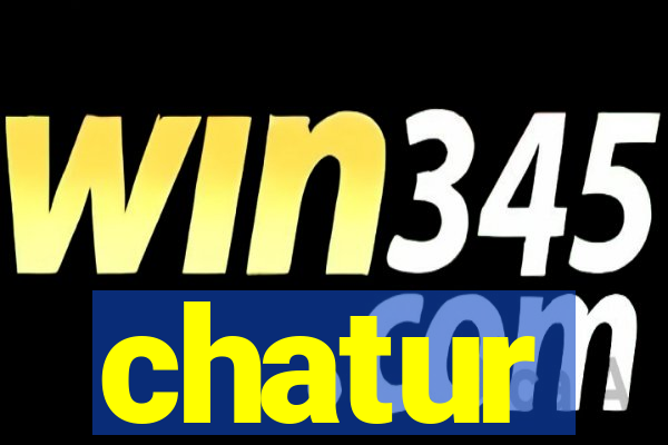 chatur