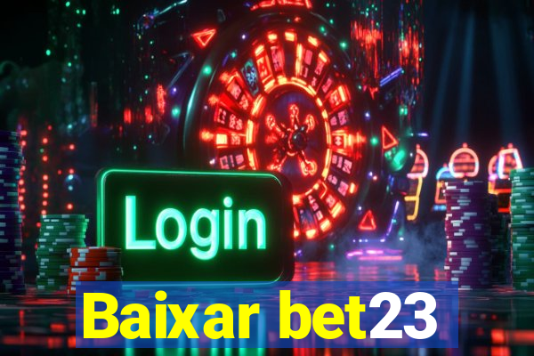 Baixar bet23