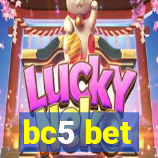 bc5 bet