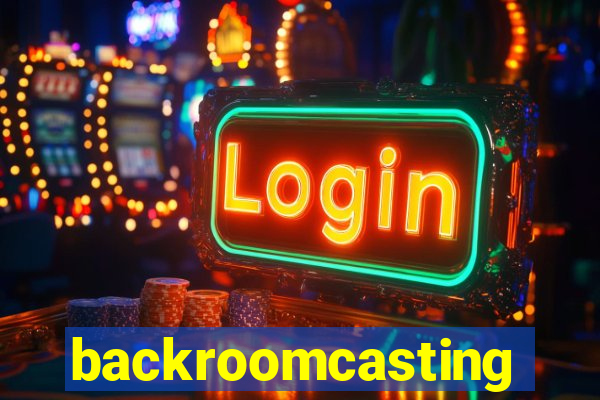 backroomcasting