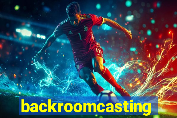 backroomcasting