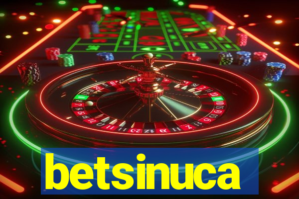 betsinuca