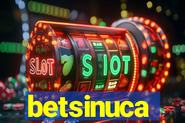 betsinuca