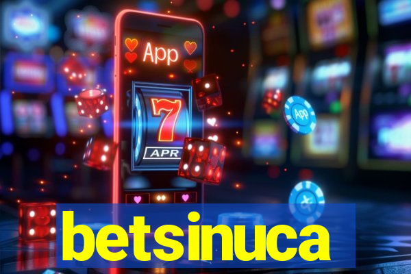 betsinuca
