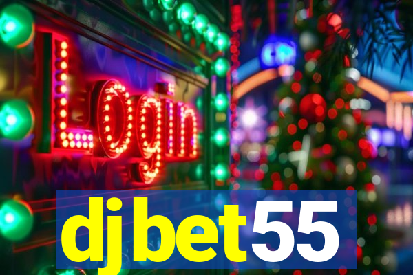 djbet55