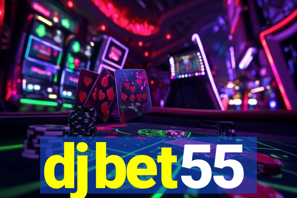 djbet55