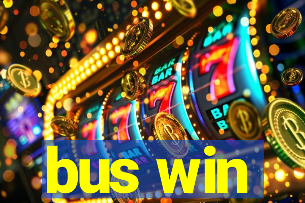 bus win