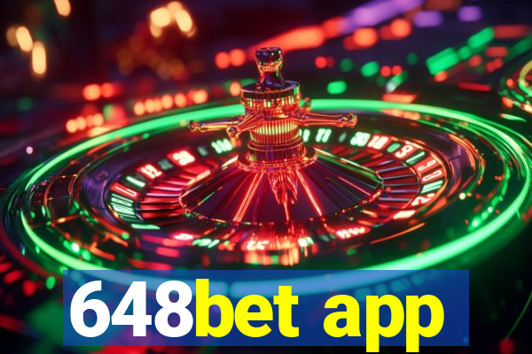 648bet app