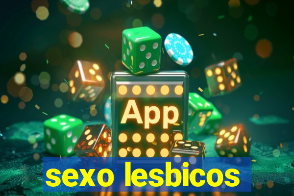 sexo lesbicos