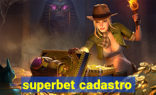 superbet cadastro