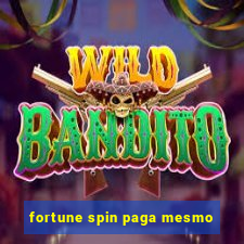 fortune spin paga mesmo