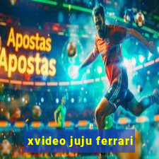 xvideo juju ferrari