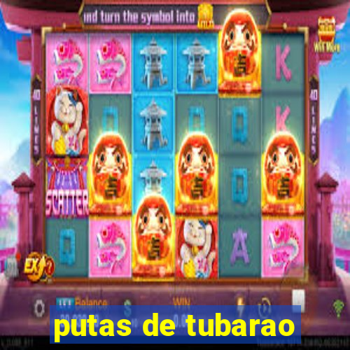 putas de tubarao