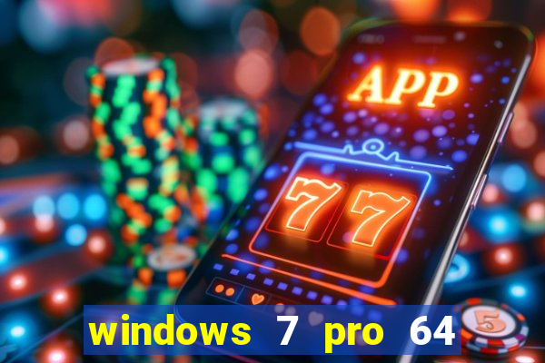 windows 7 pro 64 bits iso