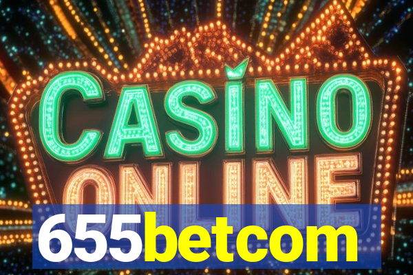 655betcom