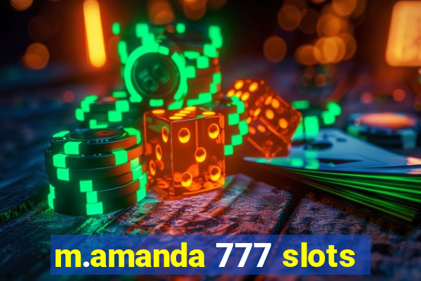 m.amanda 777 slots