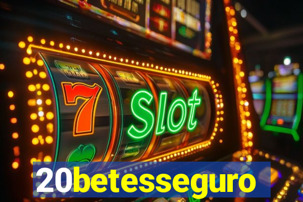 20betesseguro