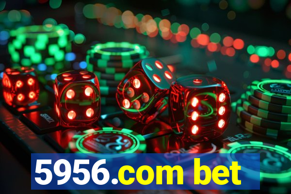 5956.com bet