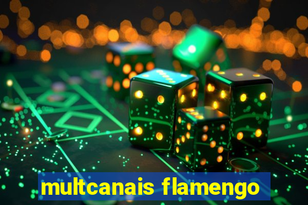 multcanais flamengo