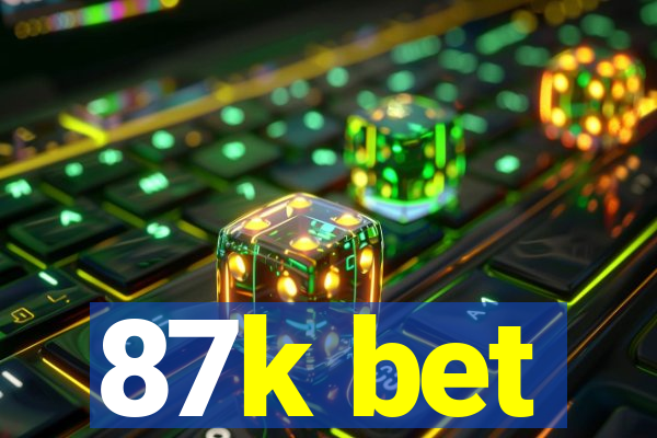 87k bet