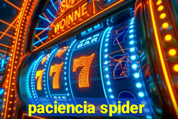 paciencia spider