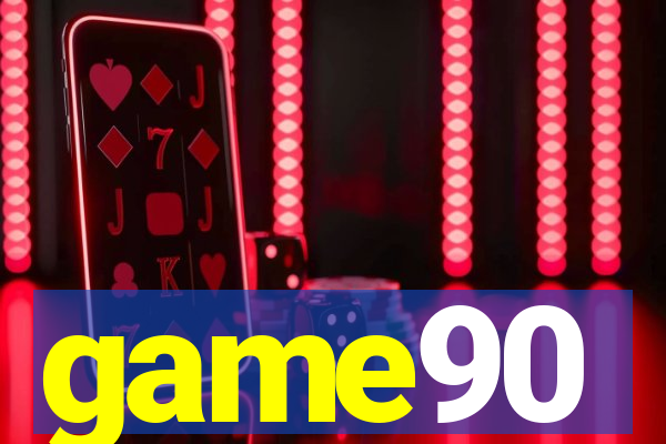 game90