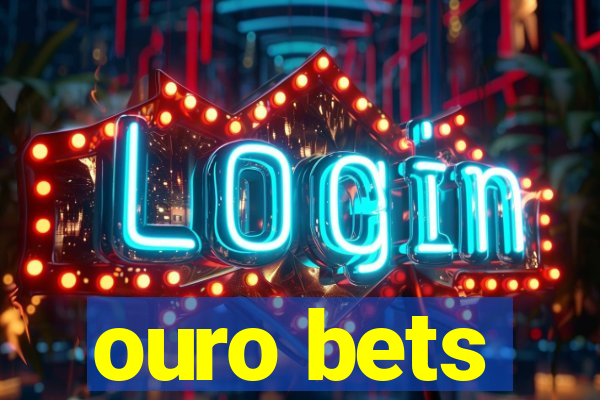 ouro bets
