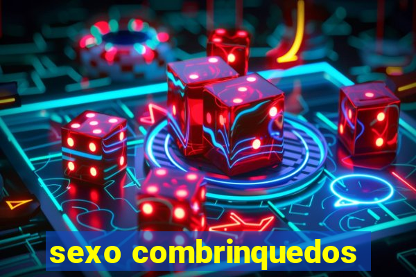 sexo combrinquedos