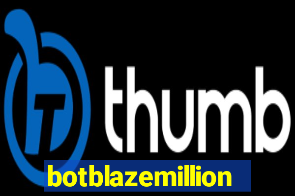 botblazemillion
