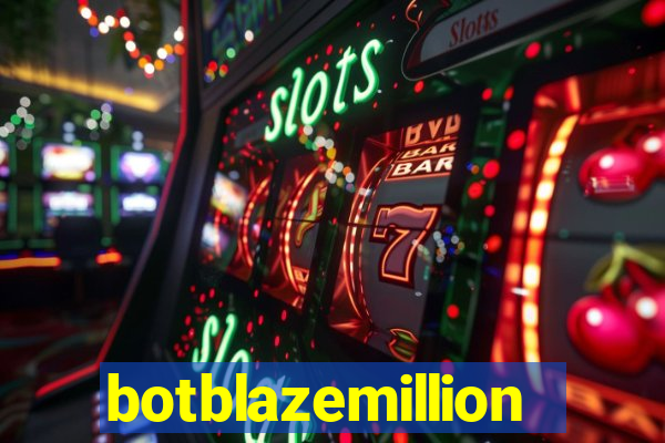 botblazemillion