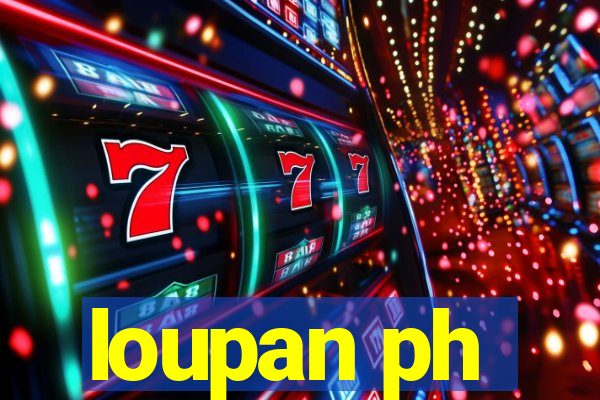 loupan ph
