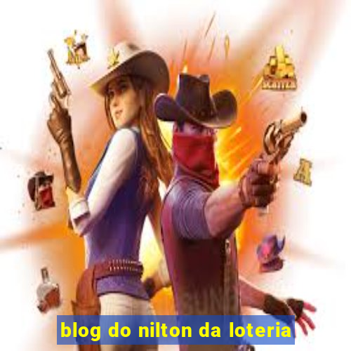 blog do nilton da loteria