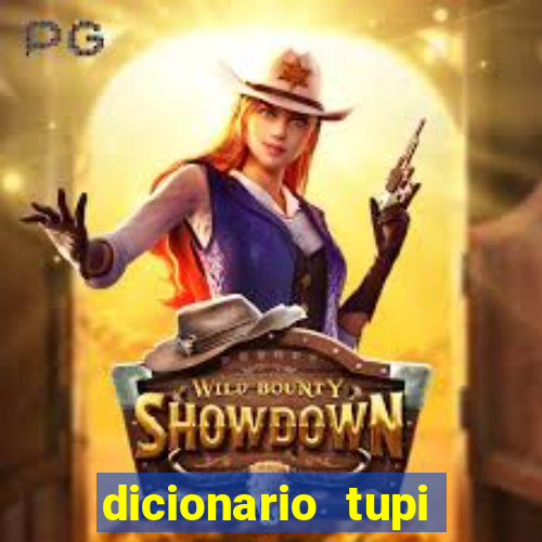 dicionario tupi guarani on line