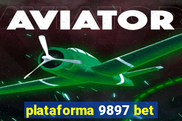plataforma 9897 bet