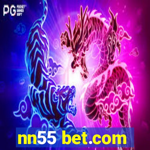 nn55 bet.com