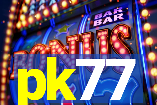 pk77