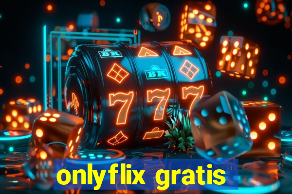 onlyflix gratis