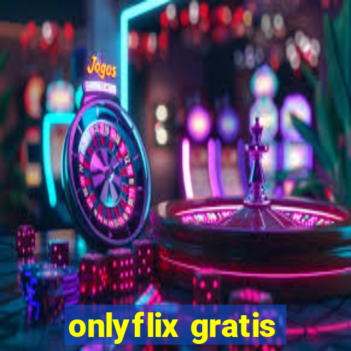 onlyflix gratis